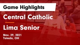 Central Catholic  vs Lima Senior  Game Highlights - Nov. 29, 2021
