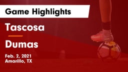 Tascosa  vs Dumas Game Highlights - Feb. 2, 2021