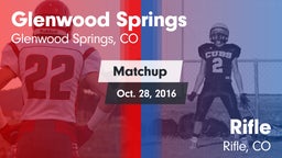 Matchup: Glenwood Springs vs. Rifle  2016