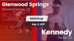 Matchup: Glenwood Springs vs. Kennedy  2017