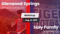 Matchup: Glenwood Springs vs. Holy Family  2018