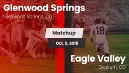 Matchup: Glenwood Springs vs. Eagle Valley  2018