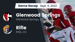 Recap: Glenwood Springs  vs. Rifle  2022