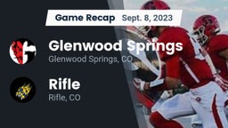 Recap: Glenwood Springs  vs. Rifle  2023