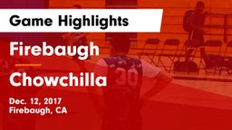 Firebaugh  vs Chowchilla Game Highlights - Dec. 12, 2017
