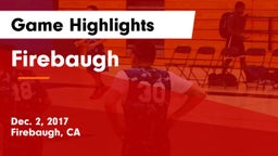 Firebaugh  Game Highlights - Dec. 2, 2017