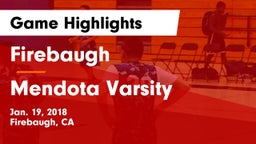 Firebaugh  vs Mendota Varsity Game Highlights - Jan. 19, 2018