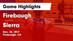 Firebaugh  vs Sierra Game Highlights - Dec. 28, 2017