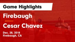 Firebaugh  vs Cesar Chavez  Game Highlights - Dec. 28, 2018
