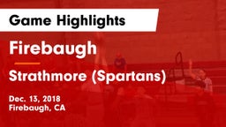 Firebaugh  vs Strathmore (Spartans) Game Highlights - Dec. 13, 2018