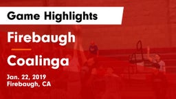 Firebaugh  vs Coalinga  Game Highlights - Jan. 22, 2019