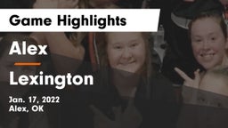 Alex  vs Lexington  Game Highlights - Jan. 17, 2022