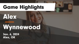 Alex  vs Wynnewood  Game Highlights - Jan. 6, 2024