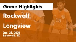 Rockwall  vs Longview  Game Highlights - Jan. 28, 2020