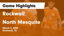 Rockwall  vs North Mesquite  Game Highlights - March 3, 2020