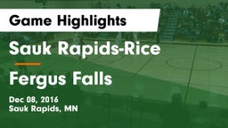 Sauk Rapids-Rice  vs Fergus Falls  Game Highlights - Dec 08, 2016