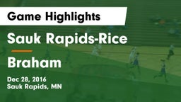 Sauk Rapids-Rice  vs Braham Game Highlights - Dec 28, 2016