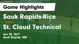 Sauk Rapids-Rice  vs St. Cloud Technical  Game Highlights - Jan 28, 2017