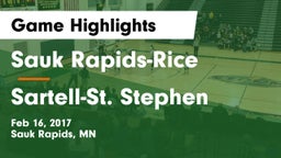 Sauk Rapids-Rice  vs Sartell-St. Stephen  Game Highlights - Feb 16, 2017