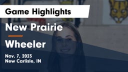 New Prairie  vs Wheeler  Game Highlights - Nov. 7, 2023