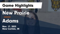 New Prairie  vs Adams  Game Highlights - Nov. 17, 2023
