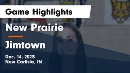 New Prairie  vs Jimtown  Game Highlights - Dec. 14, 2023