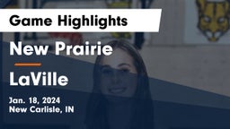 New Prairie  vs LaVille  Game Highlights - Jan. 18, 2024