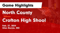 North County  vs Crofton High Shool  Game Highlights - Feb. 27, 2024