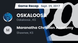Recap: OSKALOOSA  vs. Maranatha Christian Academy 2017