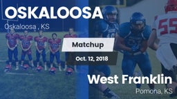 Matchup: OSKALOOSA HIGH vs. West Franklin  2018