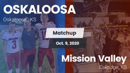 Matchup: OSKALOOSA HIGH vs. Mission Valley  2020