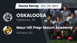 Recap: OSKALOOSA  vs. Maur Hill Prep-Mount Academy  2021