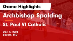 Archbishop Spalding  vs St. Paul VI Catholic  Game Highlights - Dec. 5, 2021