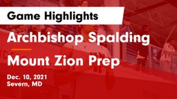 Archbishop Spalding  vs Mount Zion Prep Game Highlights - Dec. 10, 2021
