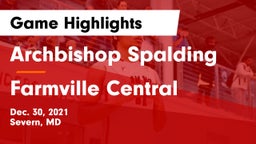 Archbishop Spalding  vs Farmville Central  Game Highlights - Dec. 30, 2021