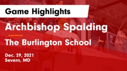 Archbishop Spalding  vs The Burlington School Game Highlights - Dec. 29, 2021
