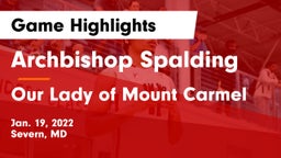 Archbishop Spalding  vs Our Lady of Mount Carmel  Game Highlights - Jan. 19, 2022