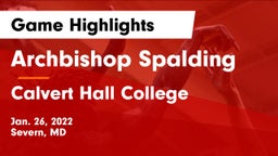 Archbishop Spalding  vs Calvert Hall College  Game Highlights - Jan. 26, 2022