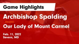 Archbishop Spalding  vs Our Lady of Mount Carmel  Game Highlights - Feb. 11, 2022