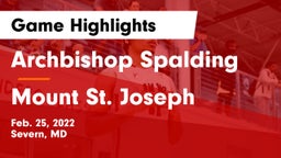 Archbishop Spalding  vs Mount St. Joseph  Game Highlights - Feb. 25, 2022