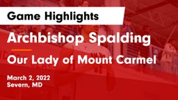 Archbishop Spalding  vs Our Lady of Mount Carmel  Game Highlights - March 2, 2022