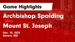 Archbishop Spalding  vs Mount St. Joseph  Game Highlights - Dec. 15, 2023