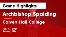 Archbishop Spalding  vs Calvert Hall College  Game Highlights - Jan. 13, 2024