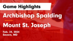 Archbishop Spalding  vs Mount St. Joseph  Game Highlights - Feb. 24, 2024