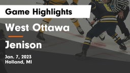 West Ottawa  vs Jenison   Game Highlights - Jan. 7, 2023