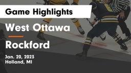 West Ottawa  vs Rockford  Game Highlights - Jan. 20, 2023