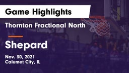 Thornton Fractional North  vs Shepard  Game Highlights - Nov. 30, 2021