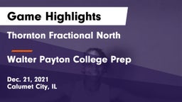 Thornton Fractional North  vs Walter Payton College Prep Game Highlights - Dec. 21, 2021