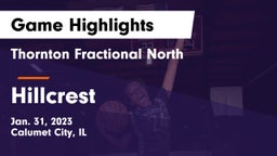 Thornton Fractional North  vs Hillcrest  Game Highlights - Jan. 31, 2023