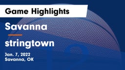 Savanna  vs stringtown Game Highlights - Jan. 7, 2022